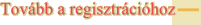 Tovább a regisztrációhoz